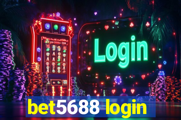 bet5688 login